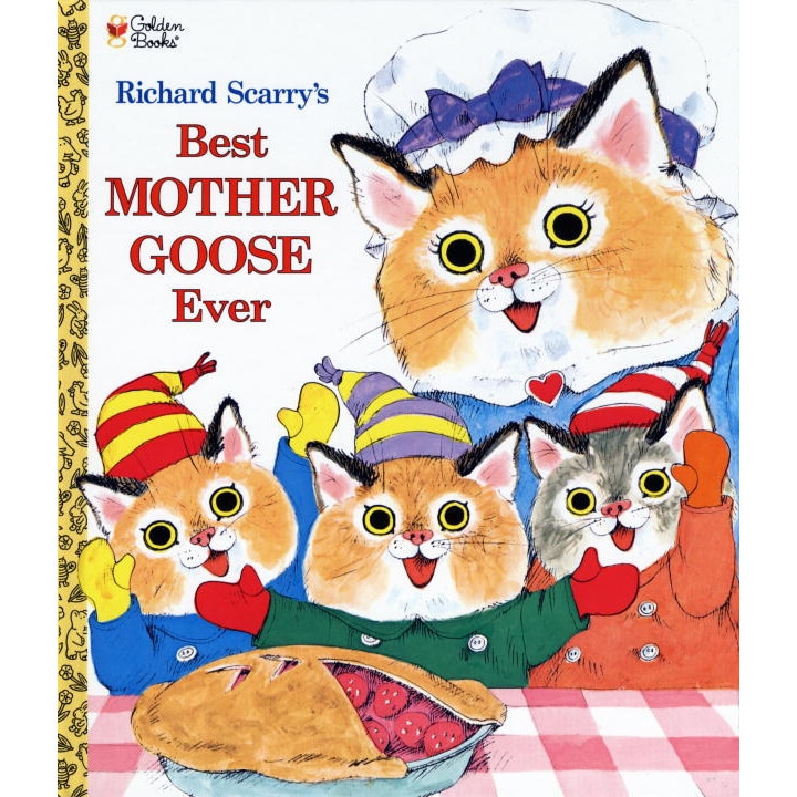 Richard Scarry's Best Mother Goose Ever! de Richard Scarry
