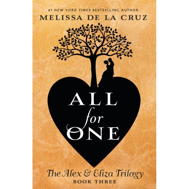 All for One: The Alex & Eliza Trilogy de Melissa de La Cruz