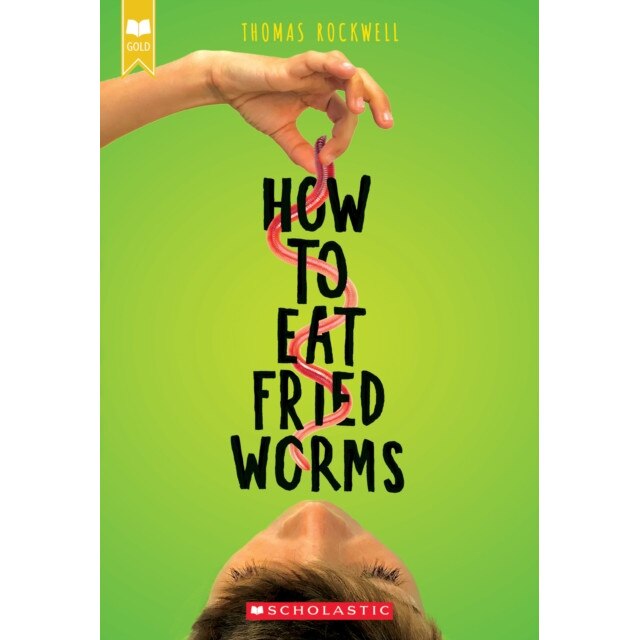How to Eat Fried Worms (Scholastic Gold) de Thomas Rockwell