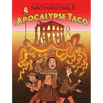 Apocalypse Taco de Nathan Hale Apocalypse Taco de Nathan Hale