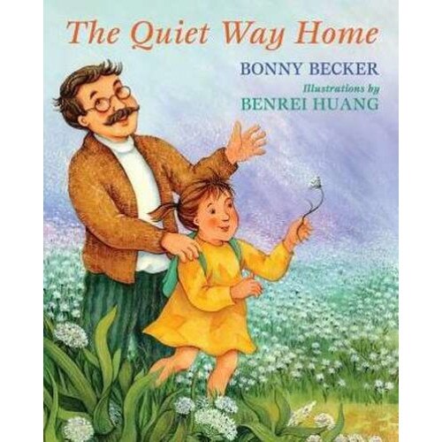 The Quiet Way Home de Bonny Becker