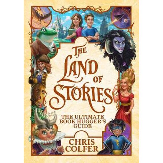 The Land of Stories: The Ultimate Book Hugger's Guide de Chris Colfer