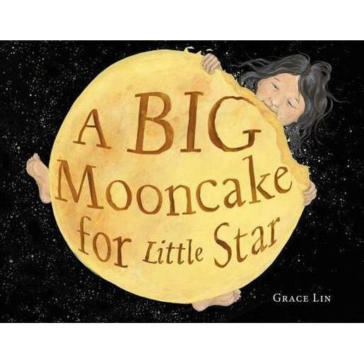 A Big Mooncake for Little Star de Grace Lin