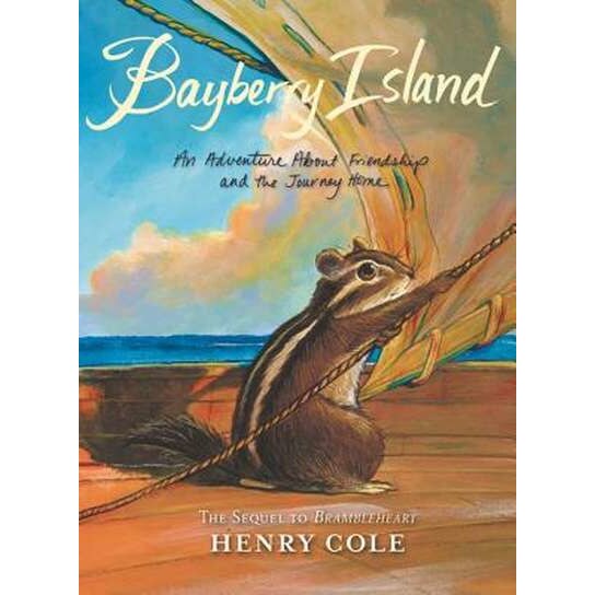 Brambleheart #2: Bayberry Island de Henry Cole