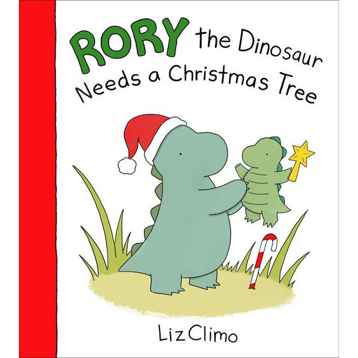 Rory the Dinosaur Needs a Christmas Tree de Liz Climo