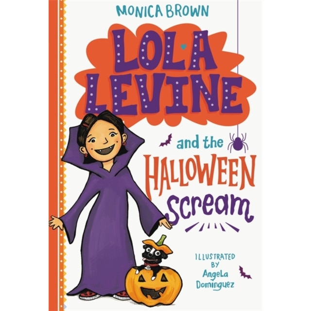 Lola Levine and the Halloween Scream de Monica Brown