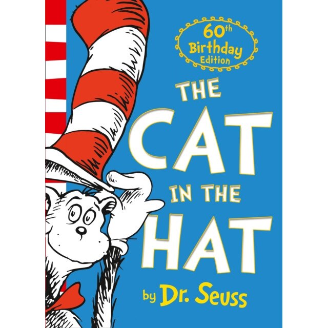 The Cat in the Hat. 60th Anniversary Edition de Dr. Seuss