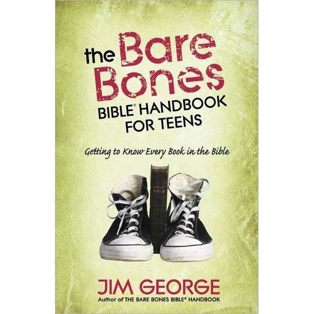 The Bare Bones Bible Handbook for Teens de Jim George