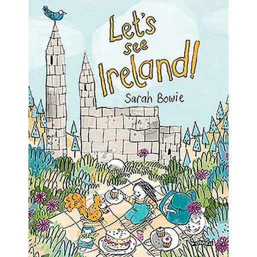 Let's See Ireland! de Sarah Bowie