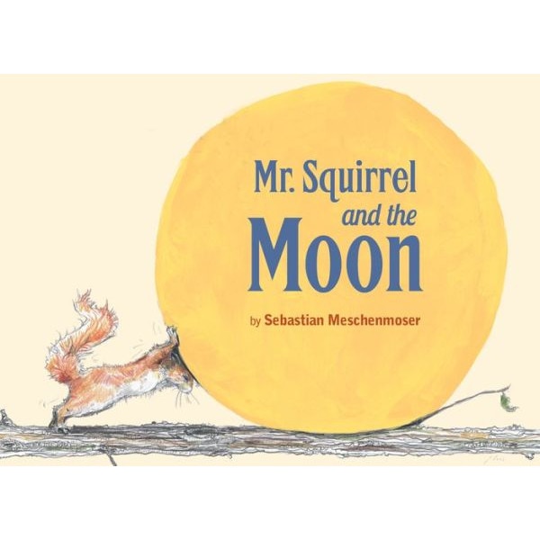 MR Squirrel and the Moon de Sebastian Meschenmoser