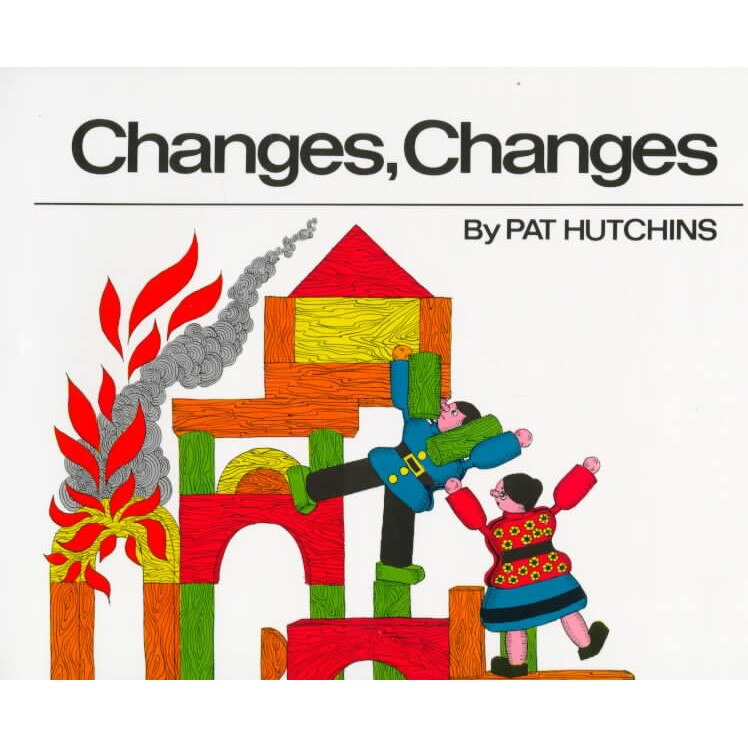 Changes, Changes de Pat Hutchins