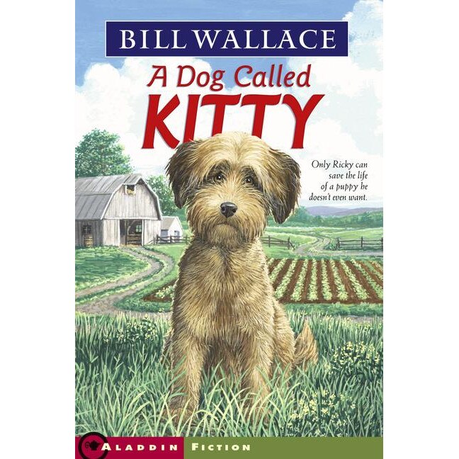 Dog Called Kitty de Bill Wallace