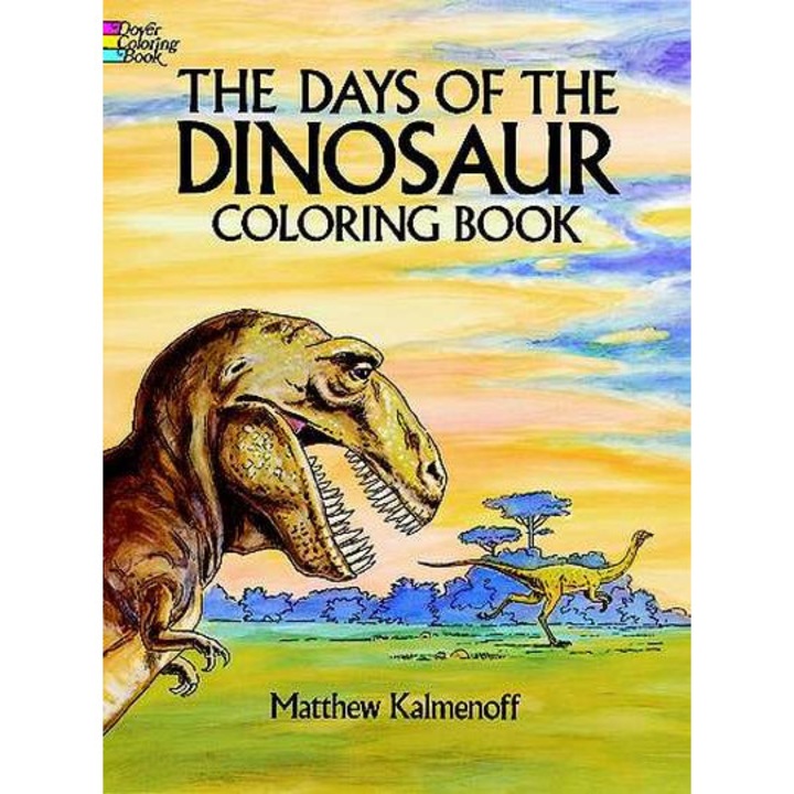 The Days of the Dinosaur Coloring Book de Matthew Kalmenoff