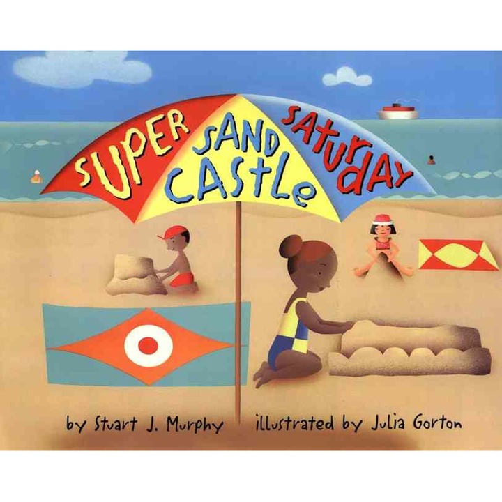 Super Sand Castle Saturday de Stuart J. Murphy