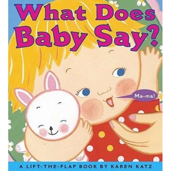 What Does Baby Say? de Karen Katz What Does Baby Say? de Karen Katz