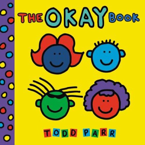 The Okay Book de Todd Parr