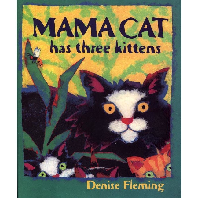 Mama Cat Has Three Kittens de Denise Fleming