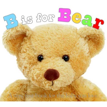 B Is for Bear de Roger Priddy B Is for Bear de Roger Priddy