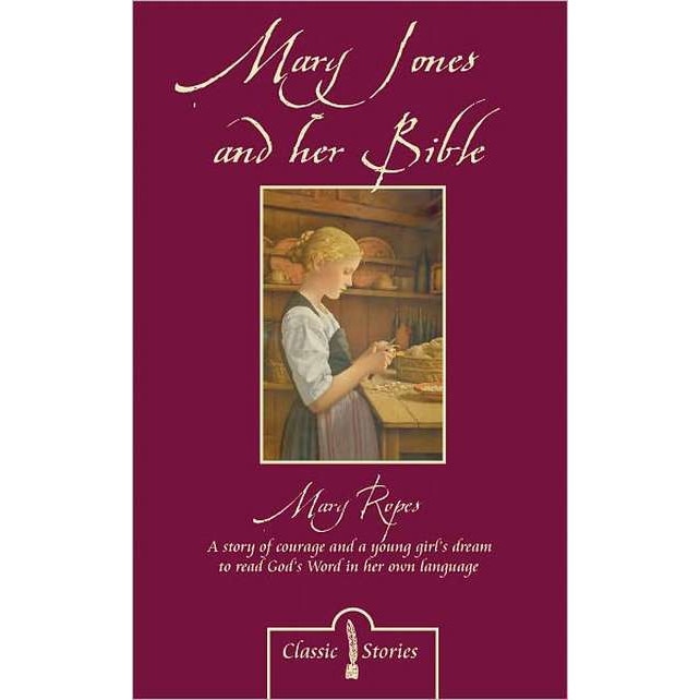 Mary Jones and Her Bible de Mary Ropes