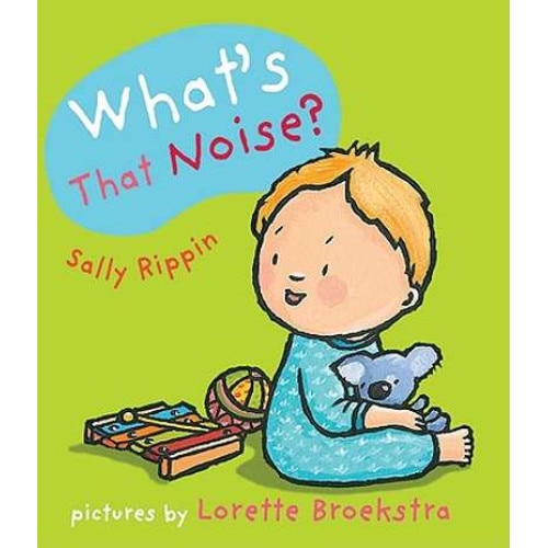 What's That Noise? de Sally Rippin