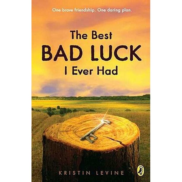 The Best Bad Luck I Ever Had de Kristin Levine