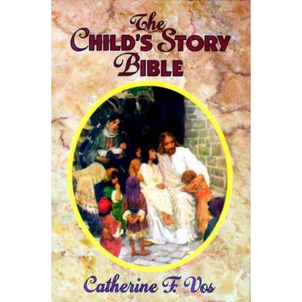 The Child's Story Bible de Catherine F. Vos