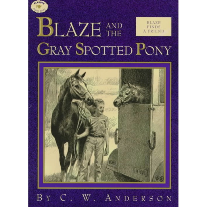 Blaze and the Gray Spotted Pony de C. W. Anderson