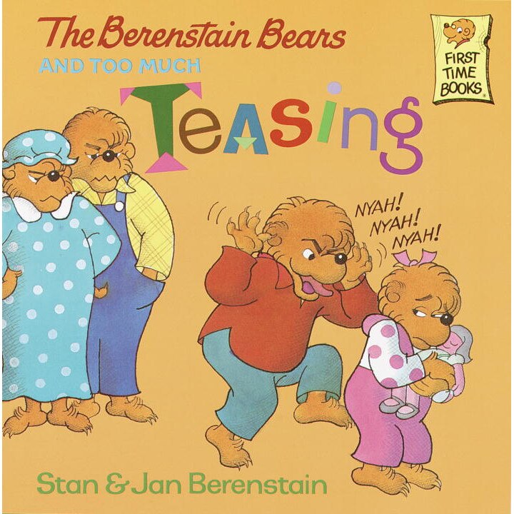 The Berenstain Bears and Too Much Teasing de Stan Berenstain