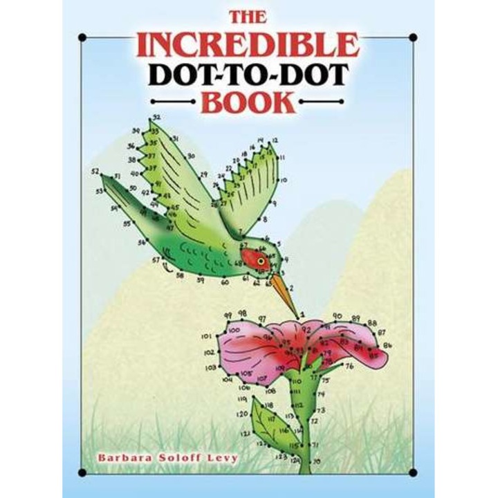 The Incredible Dot-To-Dot Book de Barbara Levy