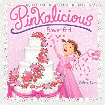 Pinkalicious: Flower Girl de Victoria Kann Pinkalicious: Flower Girl de Victoria Kann
