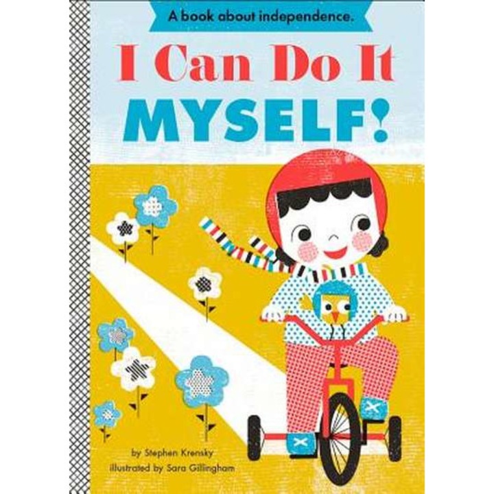 I Can Do It Myself! de Stephen Krensky