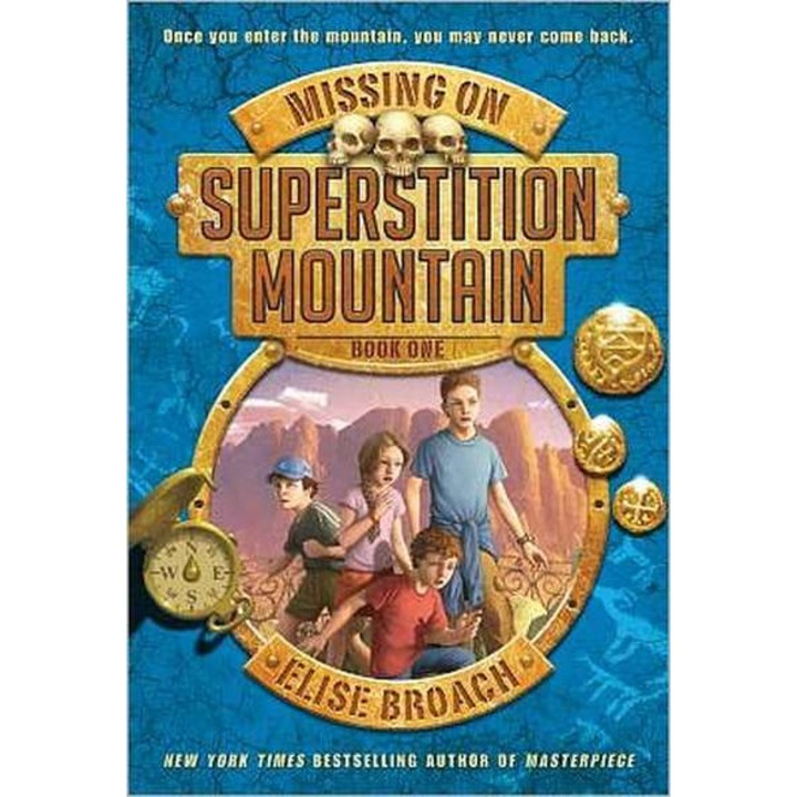 Missing on Superstition Mountain, Book 1 de Elise Broach