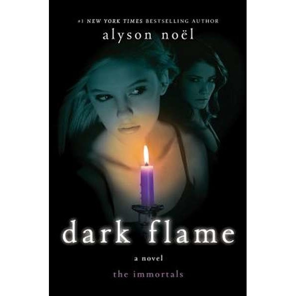 Dark Flame de Alyson Noel