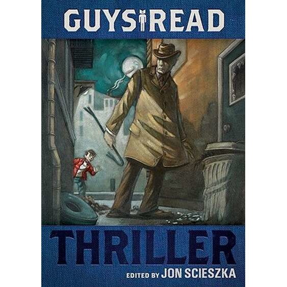 Guys Read: Thriller de Jon Scieszka