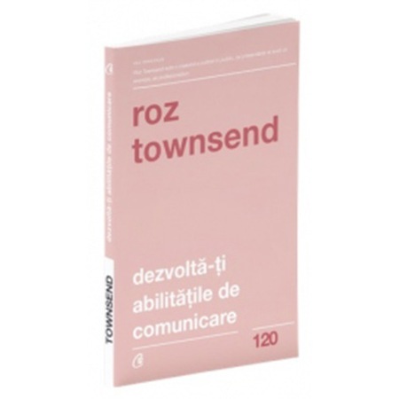 Dezvolta Ti Abilitatile De Comunicare Ed A Ii A Roz Townsend Emag Ro