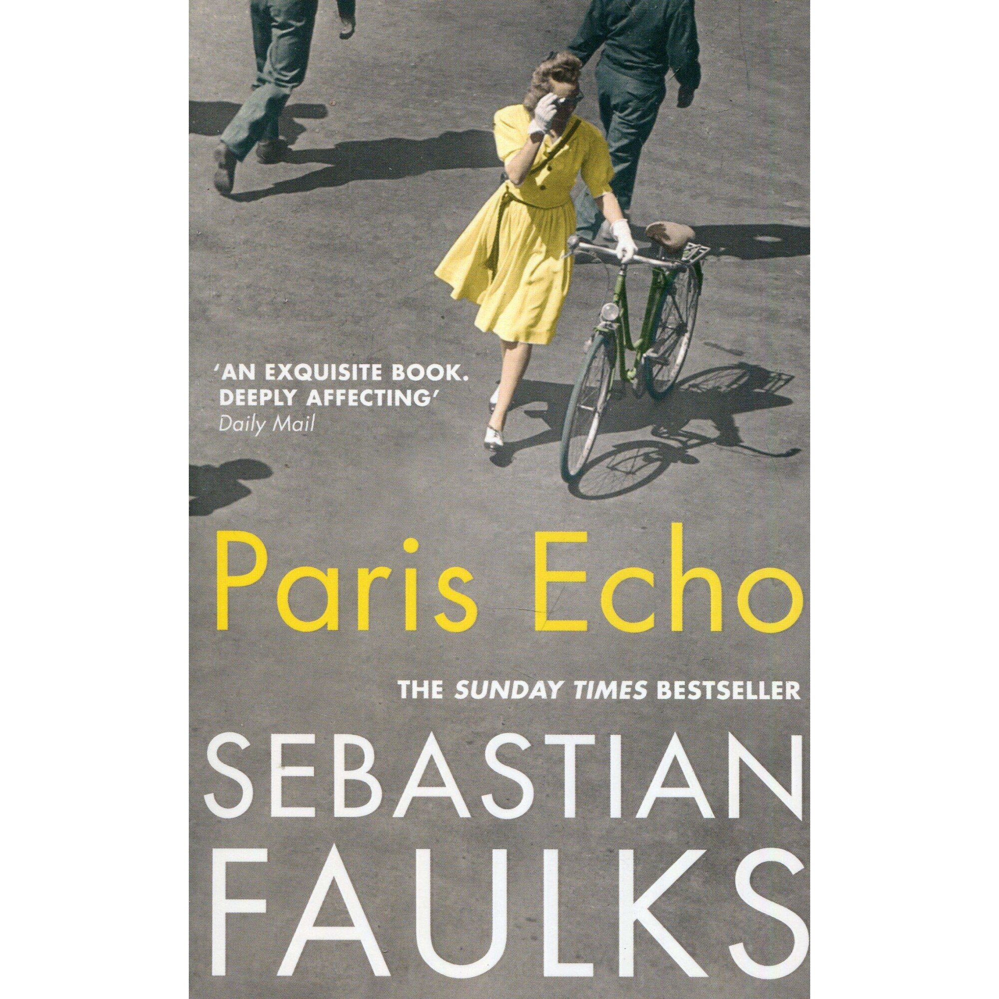Paris Echo - Sebastian Faulks , ed 2019