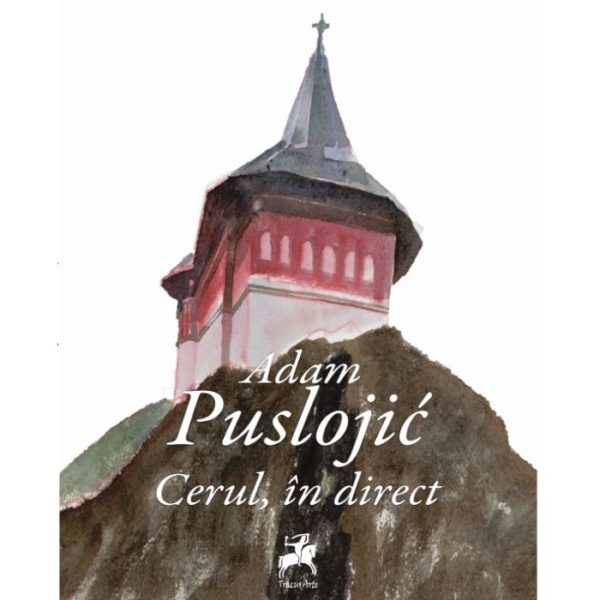 Cerul, in direct - Adam Puslojic