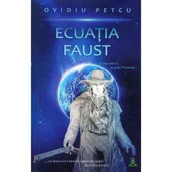 Ecuatia Faust - Ovidiu Petcu, ed 2019 Ecuatia Faust - Ovidiu Petcu, ed 2019