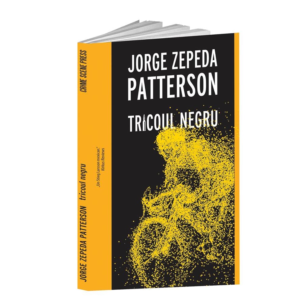 Tricoul negru - Jorge Zepeda Patterson, ed 2019