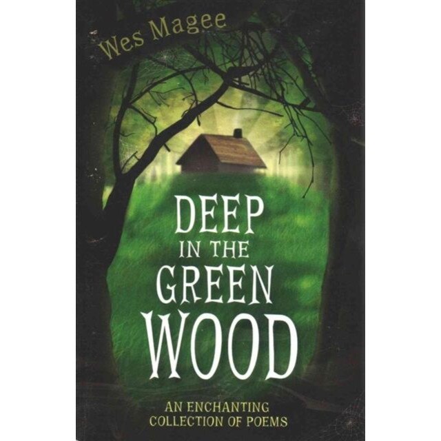 Deep in the Green Wood de Ian Billings