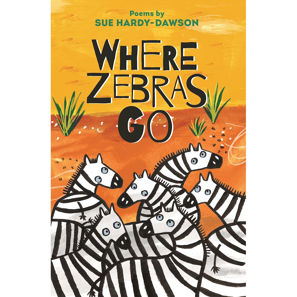 Where Zebras Go de Sue Hardy-Dawson