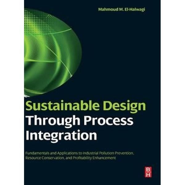 Sustainable Design Through Process Integration - eMAG.ro