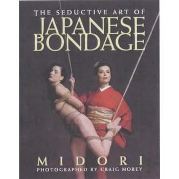 Seductive Art of Japanese Bondage Seductive Art of Japanese Bondage