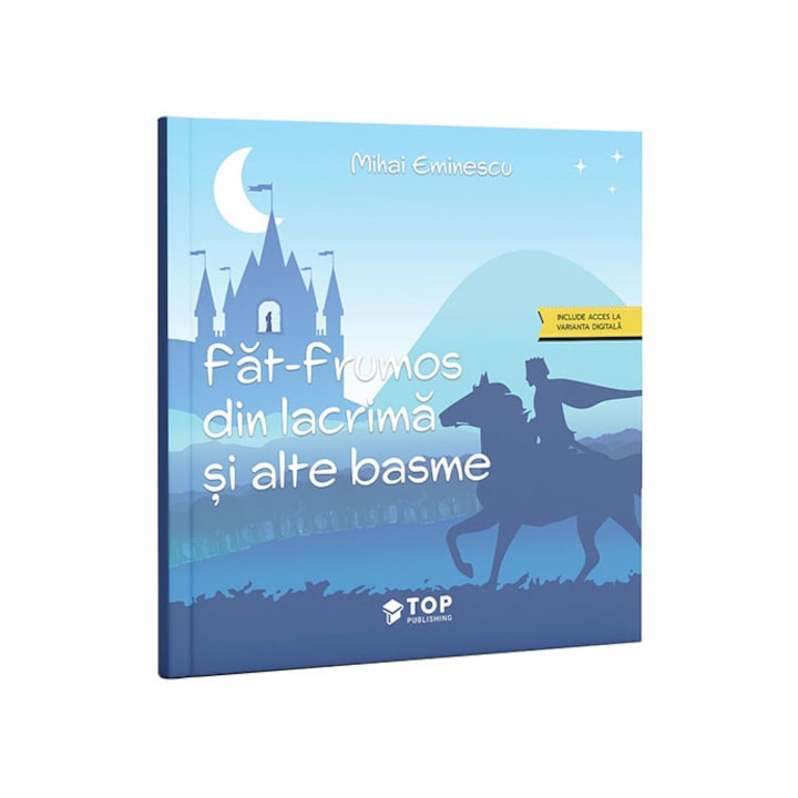 Fat-Frumos din lacrima si alte basme, Mihai Eminescu