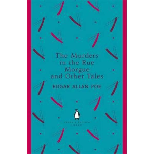 Murders in the Rue Morgue and Other Tales