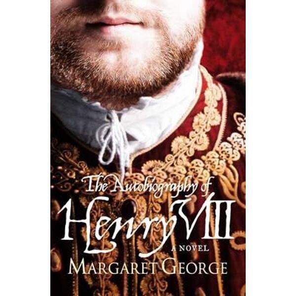 Autobiography of Henry VIII