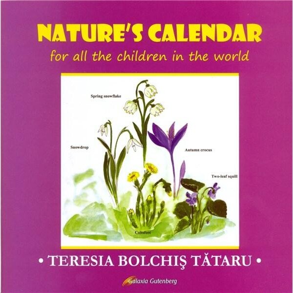 Calendarul naturii(limba engleza) - Teresia Bolchis Tataru