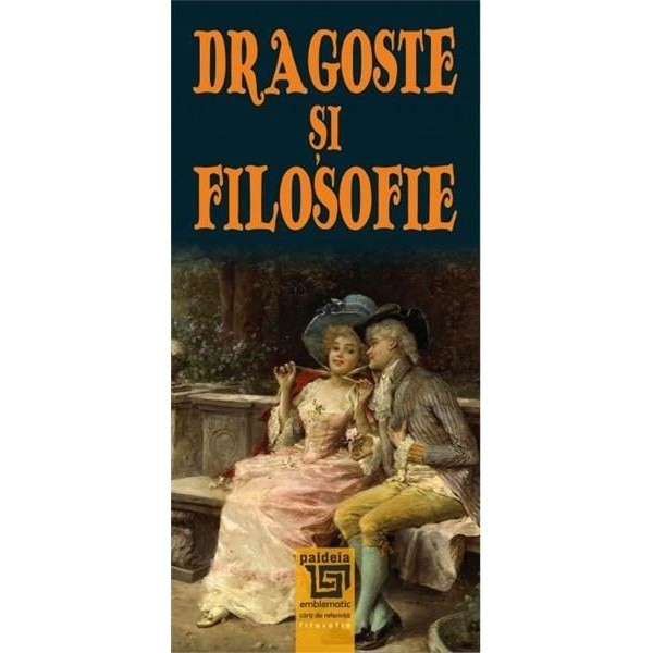 Dragoste si filosofie - Coord. Valentin Muresan