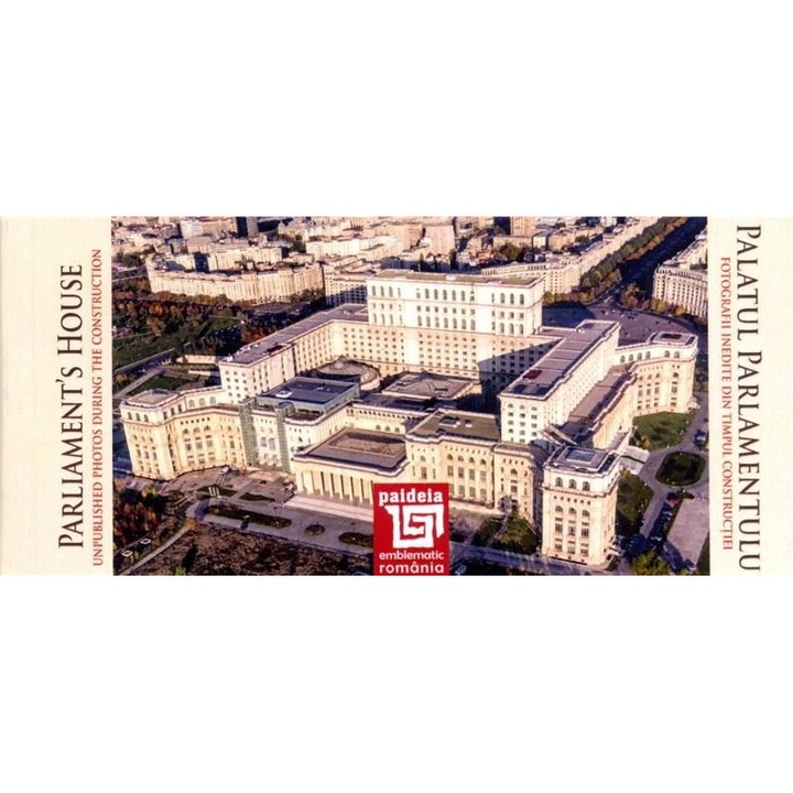 Palatul Parlamentului - Fotografii inedite din timpul constructiei