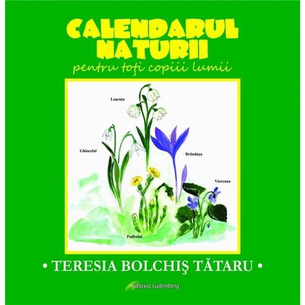 Calendarul naturii(limba romana) - Teresia Bolchis Tataru